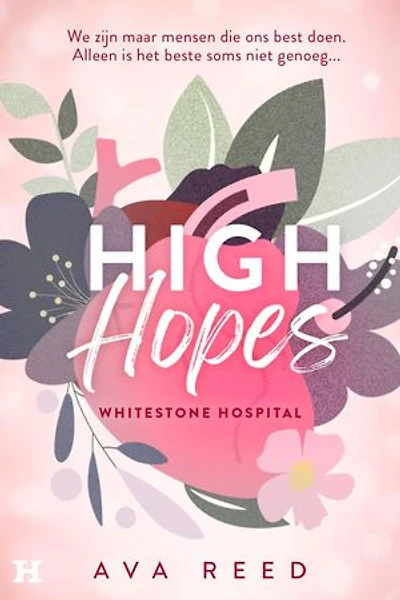 High hopes: Eerste deel in de Whitestone Hospital-serie