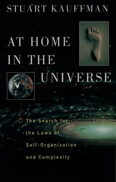 At Home the Universe: Search for Laws of Self-Organization and Complexity