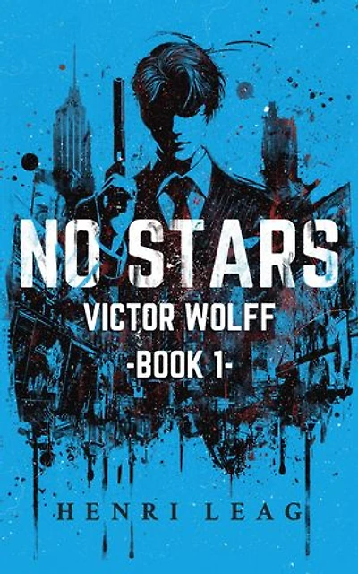 No Stars: Victor Wolff Book 1
