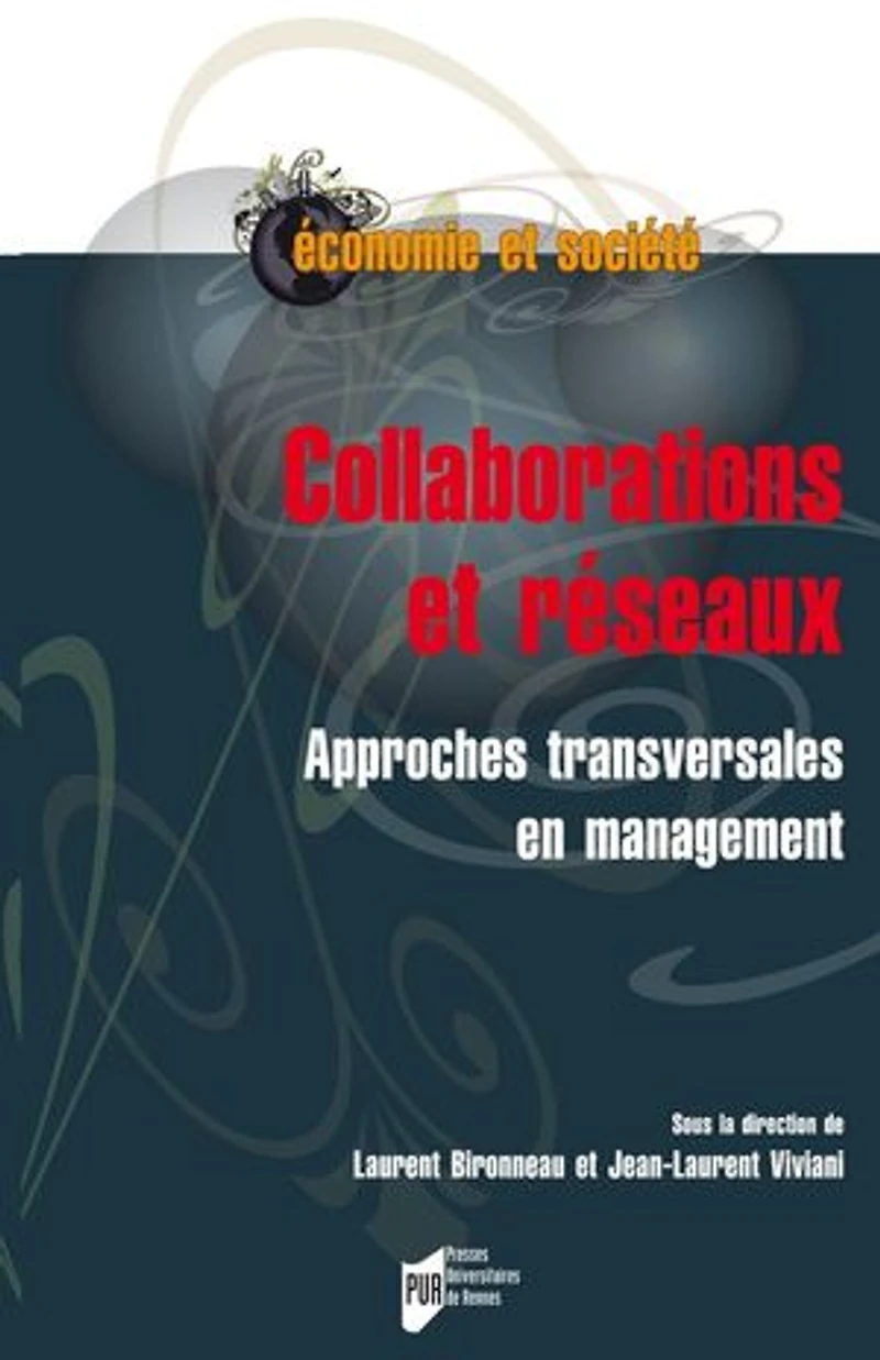 Collaborations et réseaux: approches transversales en management