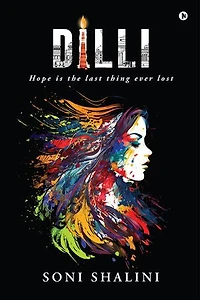 Dilli: Hope is the last thing ever lost