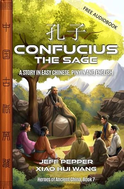 Confucius the Sage: Heroes of Ancient China, #7