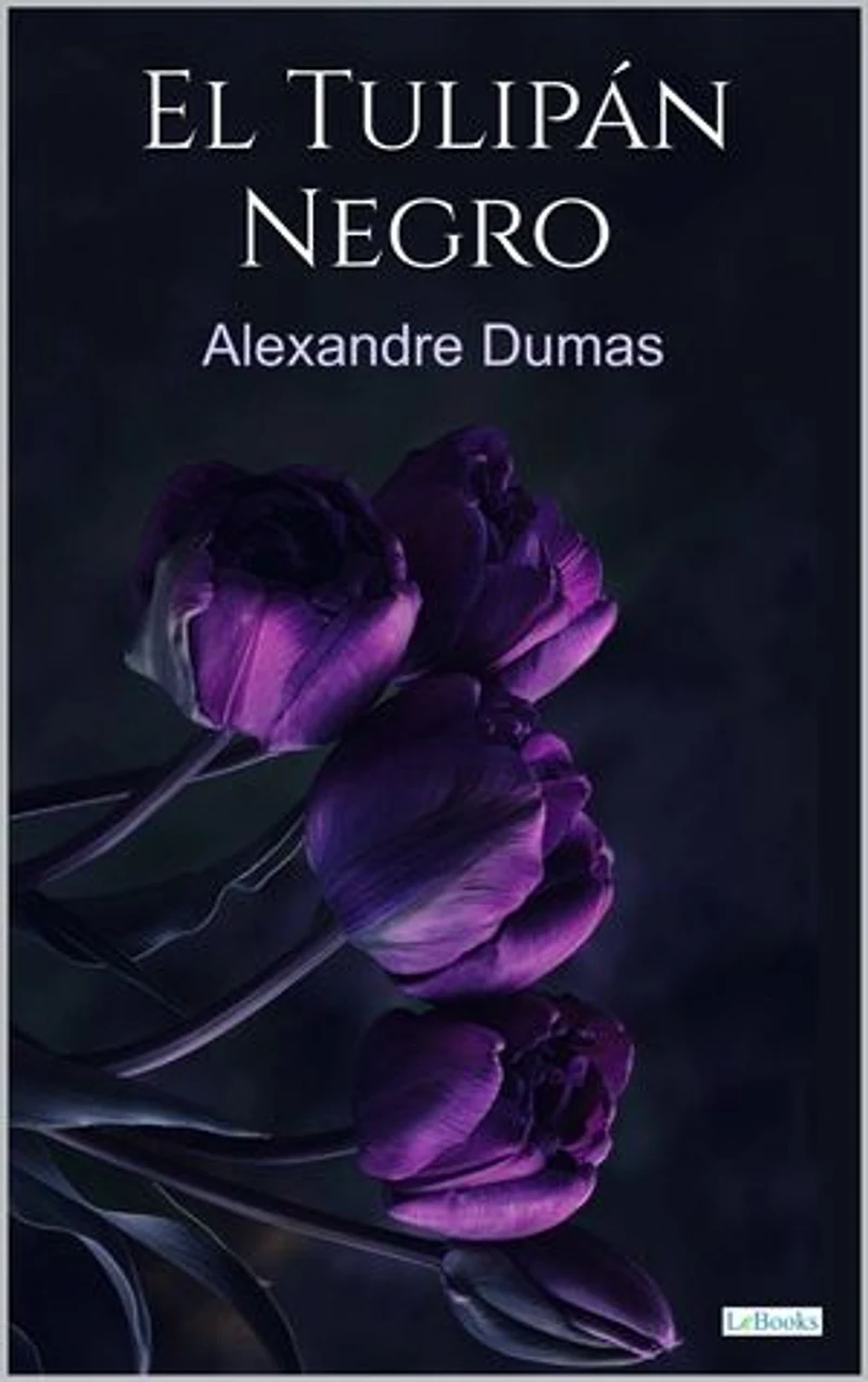 El Tulipán negro - Alexandre Dumas
