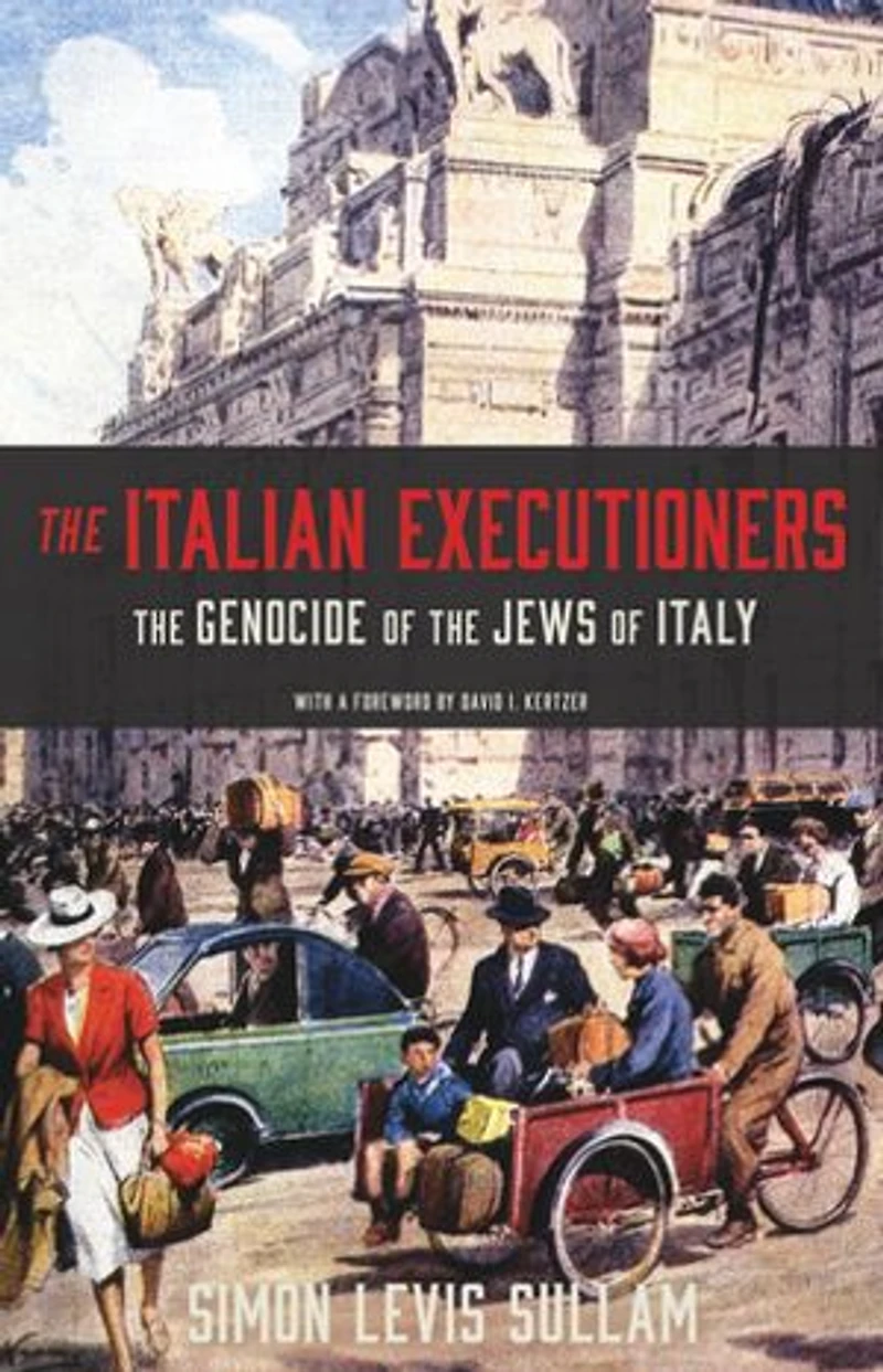 ITALIAN EXECUTIONERS: the Genocide of Jews Italy