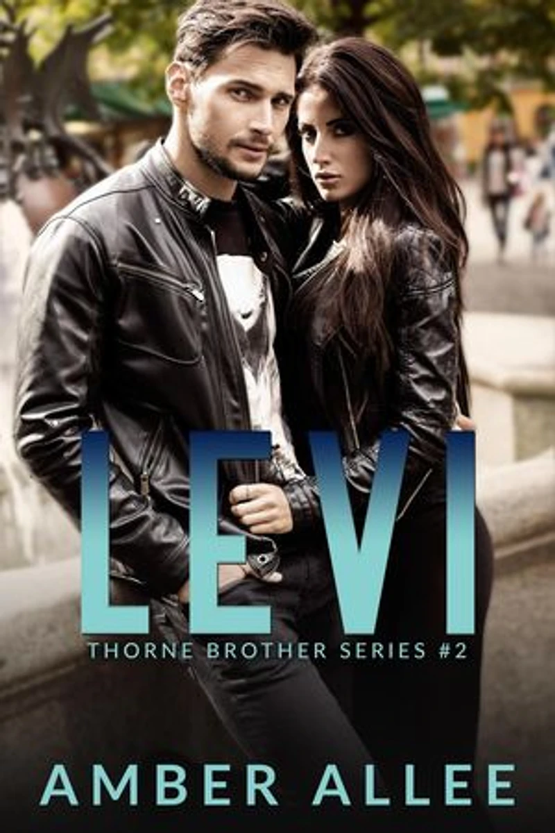 Levi: Thorne Brother Series, #2
