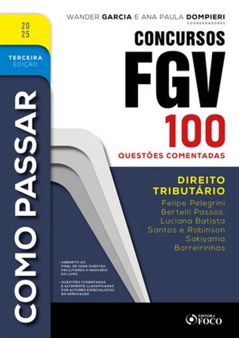 Como Passar em Concursos FGV - 3ª Ed - 2025: Direito Tributário - 100 questões comentadas