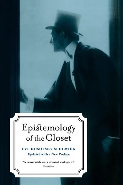 Epistemology Of The Closet, Updated With A New Preface