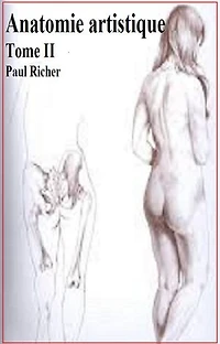 Anatomie artistique Tome II