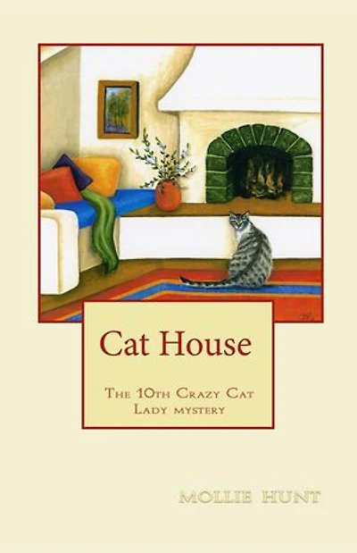 Cat House: Crazy Cat Lady cozy mysteries, #10