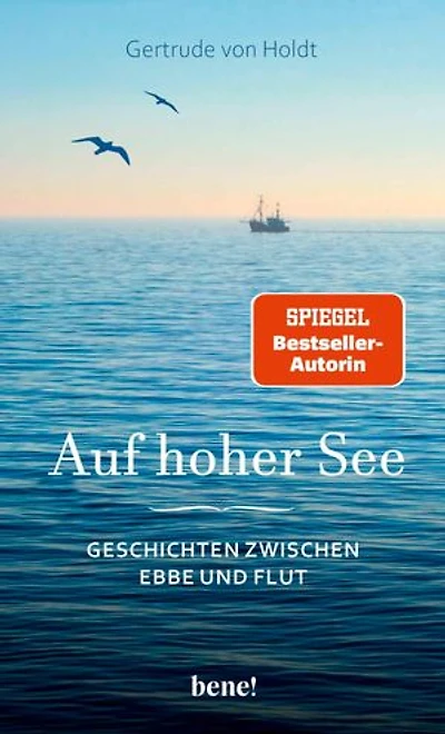 Auf hoher See: Geschichten zwischen Ebbe und Flut | Spannendes aus dem Leben der "Halligpastorin" Gertrude von Holdt