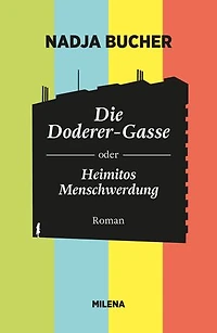 DIE DODERER-GASSE: ODER HEIMITOS MENSCHWERDUNG