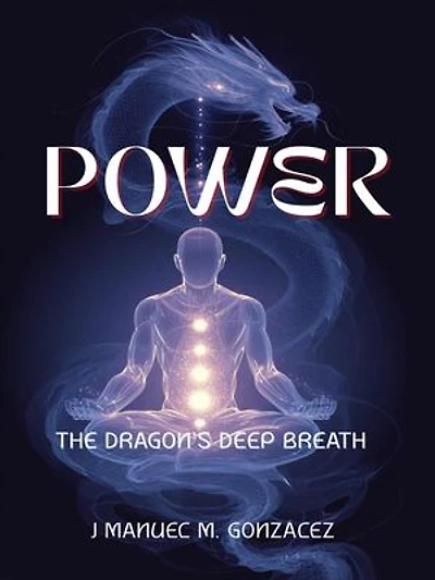 POWER: The Dragon’s Deep Breath