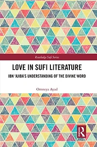Love Sufi Literature: Ibn 'Ajiba's Understanding of the Divine Word