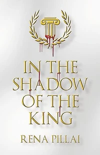IN THE SHADOW OF THE KING