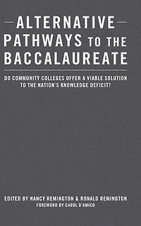 Alternative Pathways to the Baccalaureate: Do Community Colleges Offer a Viable Solution Nation's Knowledge Deficit?