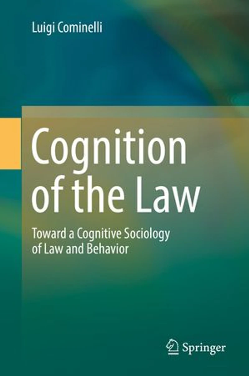 Cognition of the Law: Toward a Cognitive Sociology Law and Behavior