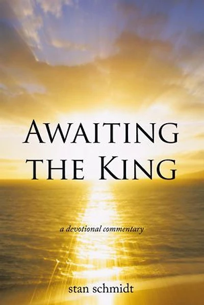 Awaiting the King: a devotional commentary