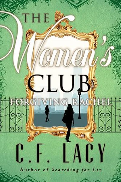 The Women's Club: Forgiving Rachel