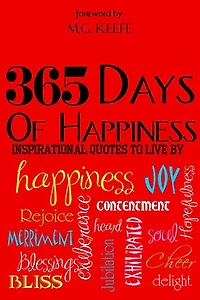 365 Days of Happiness: Inspirational Quotes to Live By