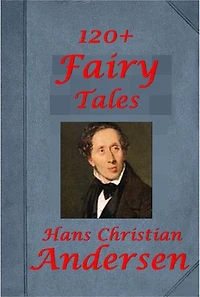120+ Fairy Tales of Hans Christian Andersen