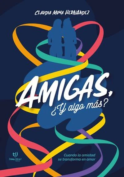 Amigas ¿Y algo más?