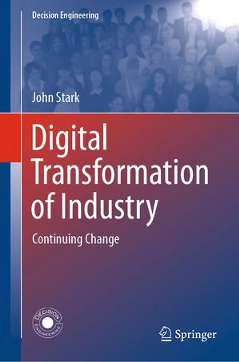 Digital Transformation of Industry: Continuing Change