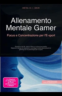 Allenamento Mentale Gamer: Focus e Concentrazione per l'E-sport: Gestione del tilt, stato di flow e routine pre-partita: Migliora il tempo di reazione e sconfiggi l'ansia da prestazione gaming con la psicologia per e-sport.