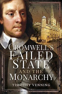 Cromwell's Failed State and the Monarchy