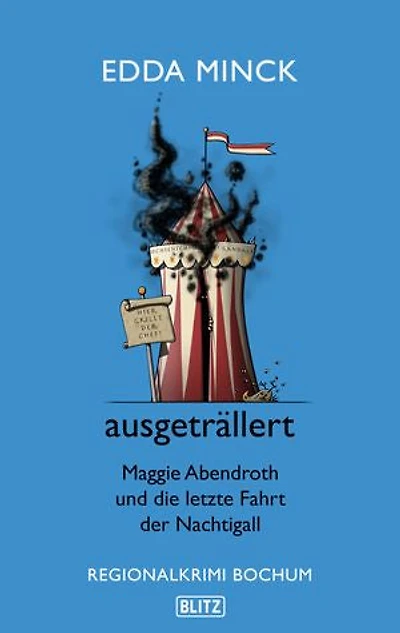 ausgeträllert: Maggie Abendroth und die letzte Fahrt der Nachtigall