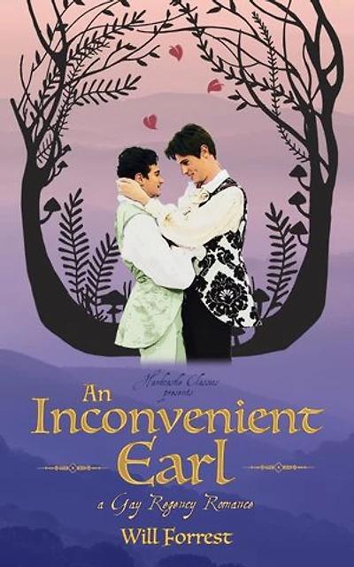 An Inconvenient Earl: A Gay Regency Romance