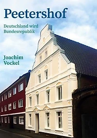 Peetershof: Deutschland wird Bundesrepublik