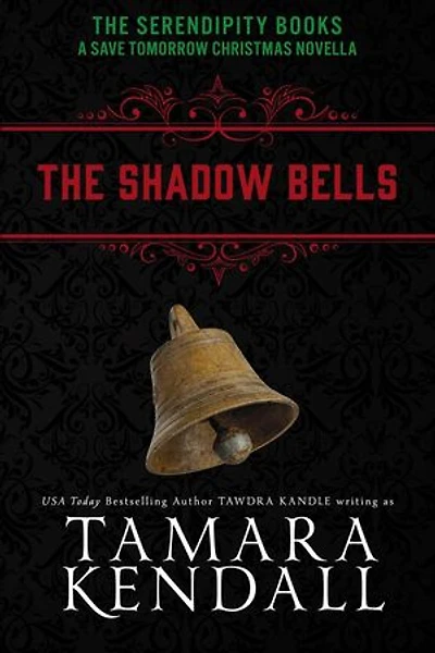 The Shadow Bells: Save Tomorrow World Paranormal Romances, #3