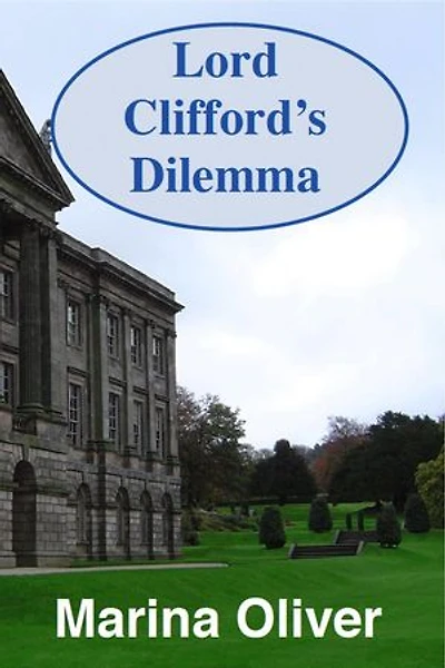 Lord Clifford's Dilemma: Regencies, #1