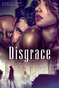 Disgrace: Heat of Night Series, #3