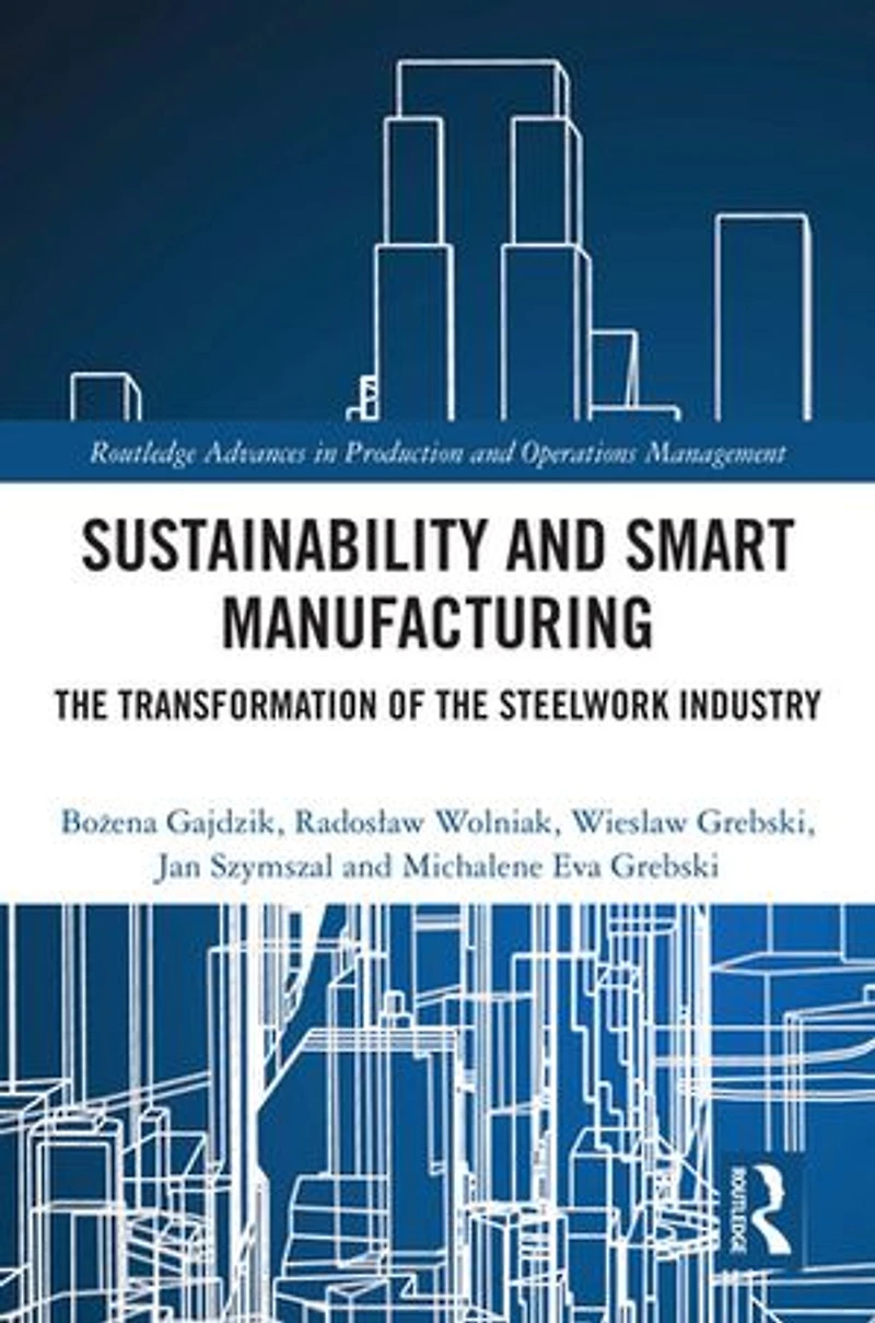 Sustainability and Smart Manufacturing: the Transformation of Steelwork Industry