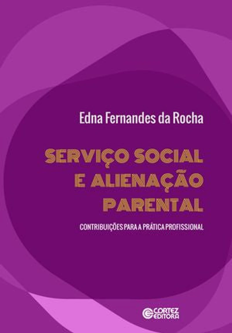 Serviço Social e alienação parental: contribuições para a prática profissional