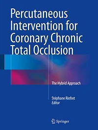 Percutaneous Coronary Intervention for Chronic Total Occlusion: The Hybrid Approach