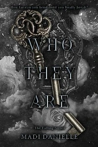 Who They Are: A Morally Gray Romance
