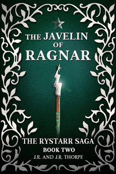 The Javelin Of Ragnar: The Rystarr Saga, #2