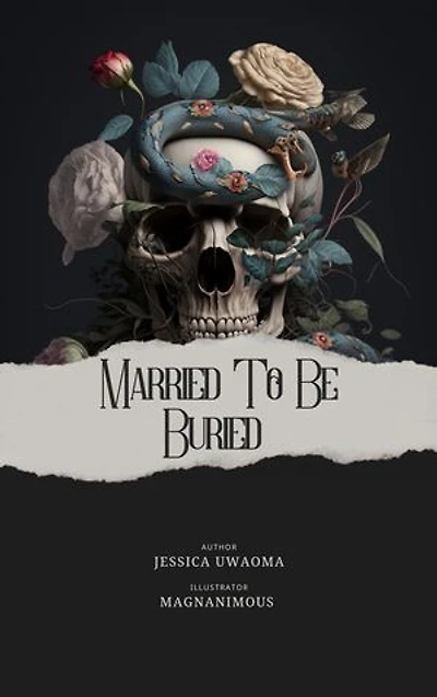Married to be Buried: A Suspenseful Short Story of Love Gone Wrong