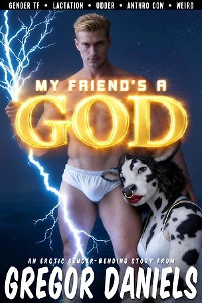 My Friend's a God