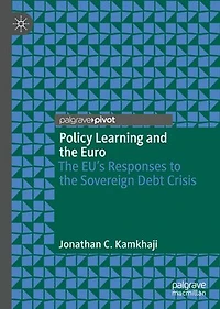 Policy Learning and the Euro: EU's Responses to Sovereign Debt Crisis