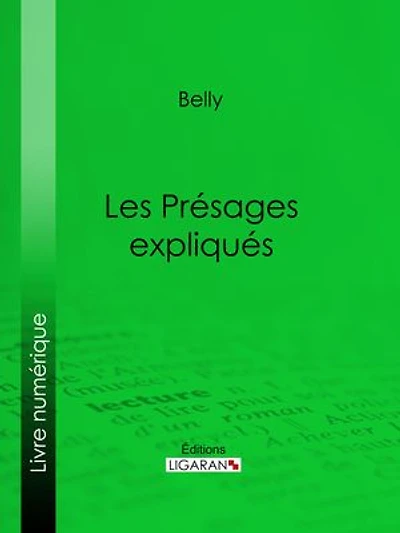 Les Présages expliqués