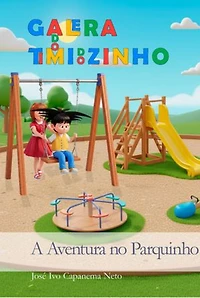 Galera Do Timidozinho - A Aventura No Parquinho
