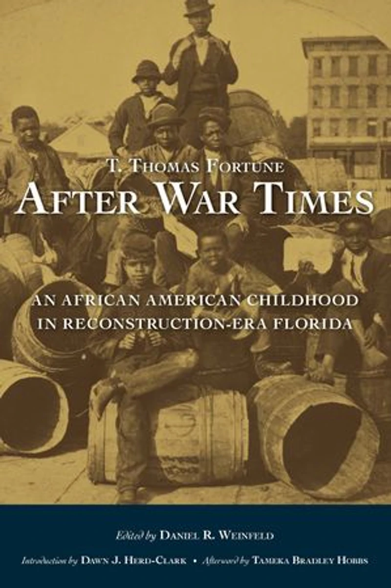 After War Times: An African American Childhood Reconstruction-Era Florida