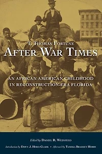 After War Times: An African American Childhood Reconstruction-Era Florida