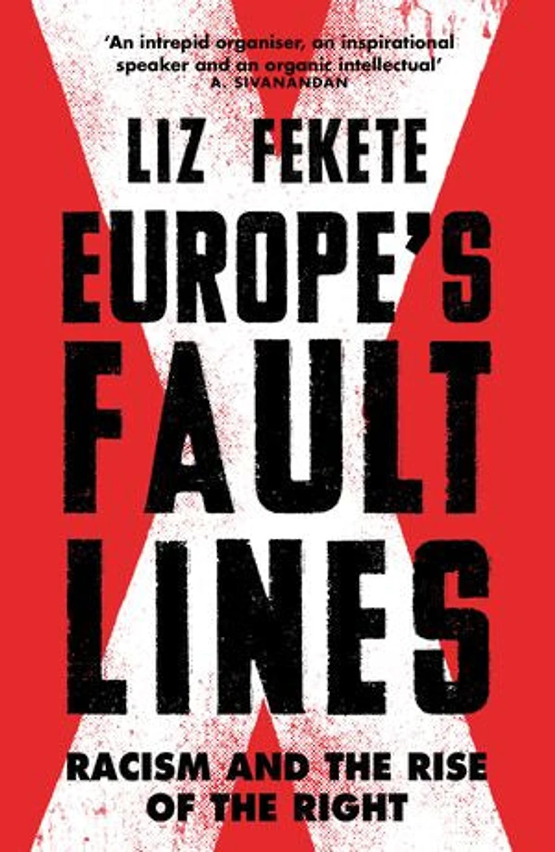Europe's Fault Lines: Racism And The Rise Of Right
