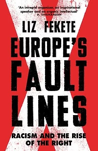 Europe's Fault Lines: Racism And The Rise Of Right