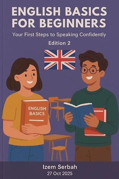 English Basics for beginners: Your First Steps to Speaking Confidently