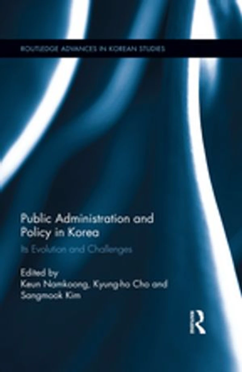 Public Administration and Policy in Korea: Its Evolution and Challenges